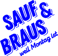 Sauf&Braus - Trinkkultur